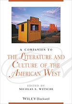 Télécharger le livre :  A Companion to the Literature and Culture of the American West