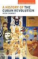 Télécharger le livre :  A History of the Cuban Revolution