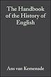 Télécharger le livre :  The Handbook of the History of English