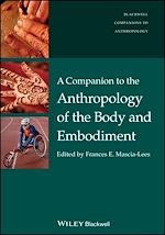 Télécharger le livre :  A Companion to the Anthropology of the Body and Embodiment