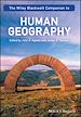 Télécharger le livre :  The Wiley-Blackwell Companion to Human Geography