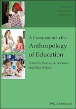Télécharger le livre :  A Companion to the Anthropology of Education