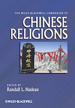 Télécharger le livre :  The Wiley-Blackwell Companion to Chinese Religions