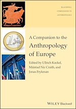 Télécharger le livre :  A Companion to the Anthropology of Europe