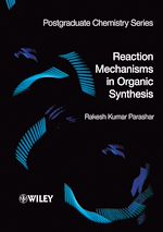 Télécharger le livre :  Reaction Mechanisms in Organic Synthesis