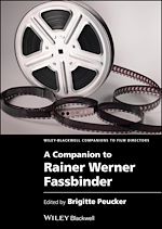 Télécharger le livre :  A Companion to Rainer Werner Fassbinder