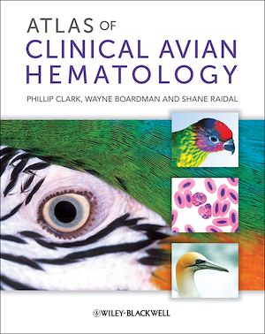 Téléchargez le livre :  Atlas of Clinical Avian Hematology