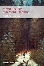 Télécharger le livre :  Moral Realism as a Moral Doctrine