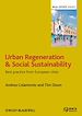 Télécharger le livre :  Urban Regeneration and Social Sustainability