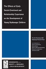 Télécharger le livre :  The Effects of Early Social-Emotional and Relationship Experience on the Development of Young Orphanage Children