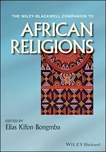 Télécharger le livre :  The Wiley-Blackwell Companion to African Religions
