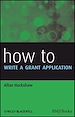 Télécharger le livre :  How to Write a Grant Application