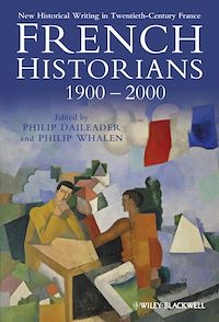 Téléchargez le livre :  French Historians 1900-2000