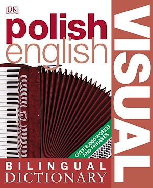 Téléchargez le livre :  Polish-English Bilingual Visual Dictionary