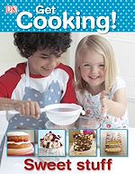 Download this eBook Get Cooking! Sweet Stuff