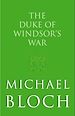 Télécharger le livre :  The Duke of Windsor's War