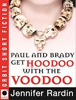 Download this eBook Paul and Brady Get Hoodoo with the Voodoo