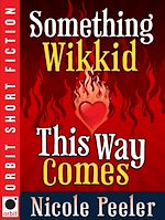 Download this eBook Something Wikkid This Way Comes