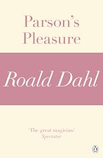 Télécharger le livre :  Parson's Pleasure (A Roald Dahl Short Story)
