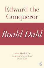 Télécharger le livre :  Edward the Conqueror (A Roald Dahl Short Story)