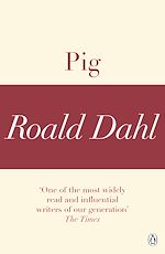 Télécharger le livre :  Pig (A Roald Dahl Short Story)