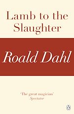 Télécharger le livre :  Lamb to the Slaughter (A Roald Dahl Short Story)