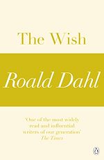 Télécharger le livre :  The Wish (A Roald Dahl Short Story)