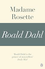 Télécharger le livre :  Madame Rosette (A Roald Dahl Short Story)