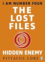 Download this eBook I Am Number Four: The Lost Files: Hidden Enemy