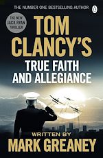 Download this eBook Tom Clancy's True Faith and Allegiance