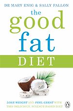 Download this eBook The Good Fat Diet