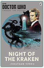 Download this eBook Doctor Who: Choose the Future: Night of the Kraken