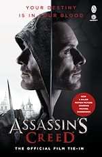 Télécharger le livre :  Assassin's Creed: The Official Film Tie-In