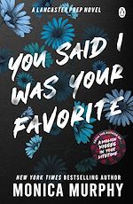 Télécharger le livre :  You Said I Was Your Favorite