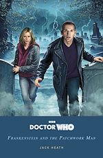 Download this eBook Doctor Who: Frankenstein and the Patchwork Man