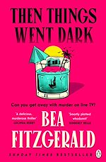 Download this eBook Then Things Went Dark