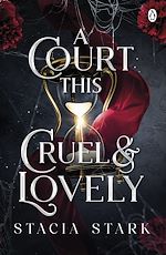 Download this eBook A Court This Cruel and Lovely