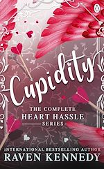Download this eBook Cupidity: The complete Heart Hassle Series