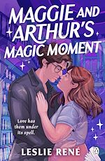 Download this eBook Maggie and Arthur's Magic Moment