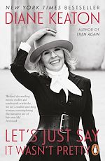 Télécharger le livre :  Let's Just Say It Wasn't Pretty