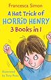 Télécharger le livre :  A Hat Trick of Horrid Henry 3-in-1