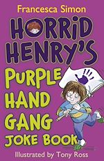 Download this eBook Horrid Henry's Purple Hand Gang Joke Book