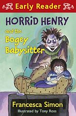 Download this eBook Horrid Henry and the Bogey Babysitter