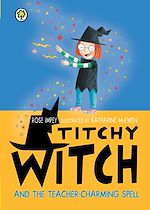 Download this eBook Titchy Witch and the Teacher-Charming Spell