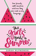 Download this eBook The Girl's Guide to Summer