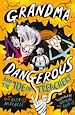 Télécharger le livre :  Grandma Dangerous and the Toe of Treachery