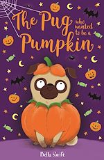 Download this eBook The Pug Who Wanted to be a Pumpkin