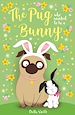 Télécharger le livre :  The Pug Who Wanted to Be a Bunny