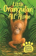 Download this eBook Little Orangutan All Alone