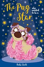 Download this eBook The Pug Who Wanted to be a Star